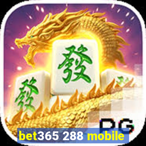 bet365 288 mobile